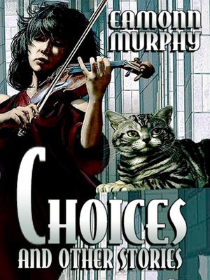cover image of Choices and Other Stories